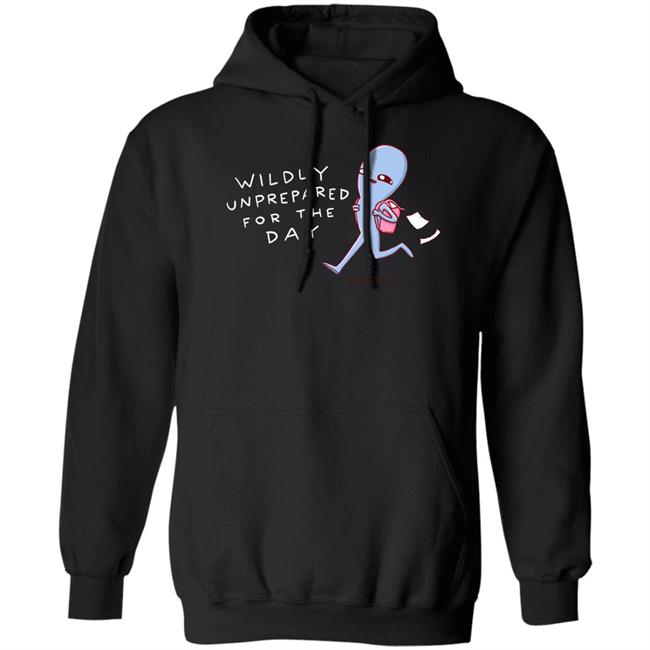 Strange Planet Special Product Nathan Wpyle Merch Wildly Unprepared For The Day Shirt Nathan Wpyle Merch Wildly Unprepared For The Day Shirt Strange Planet Special Product