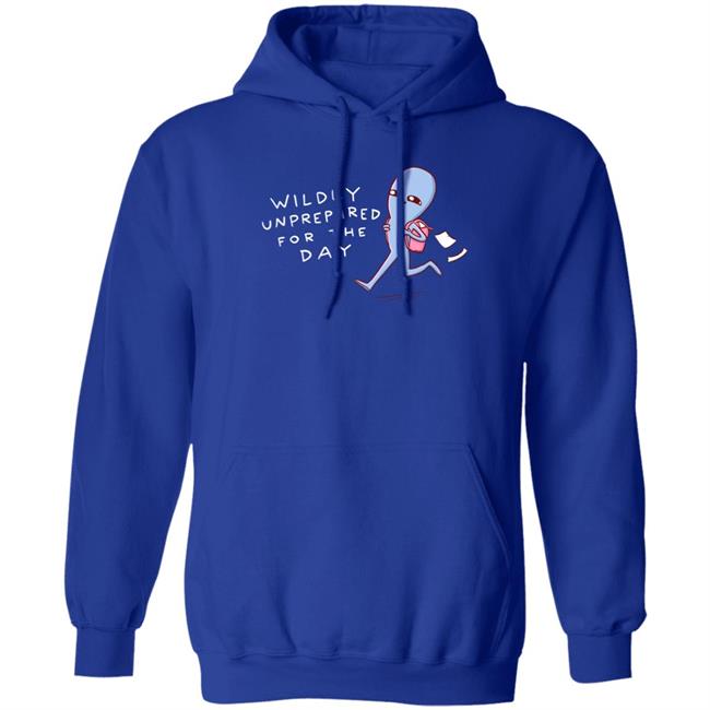Wildly Unprepared For The Day Shirt Nathanwpyle Store Crystal Ward Nathanwpyle Store Wildly Unprepared For The Day Shirt Crystal Ward