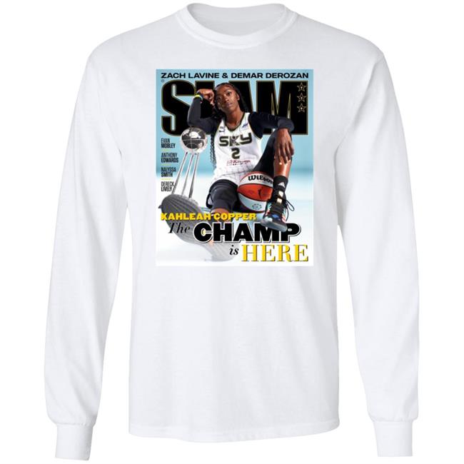 Zach Lavine Demar Derozan Slam Kahleah Copper The Champ Is Here Shirt Zach Lavine Demar Derozan Slam Kahleah Copper The Champ Is Here Shirt