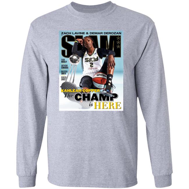 Zach Lavine Demar Derozan Slam Kahleah Copper The Champ Is Here Shirt