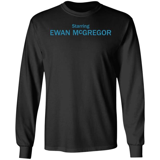 Starring Ewan Mcgregor Shirt Mika Starring Ewan Mcgregor Shirt