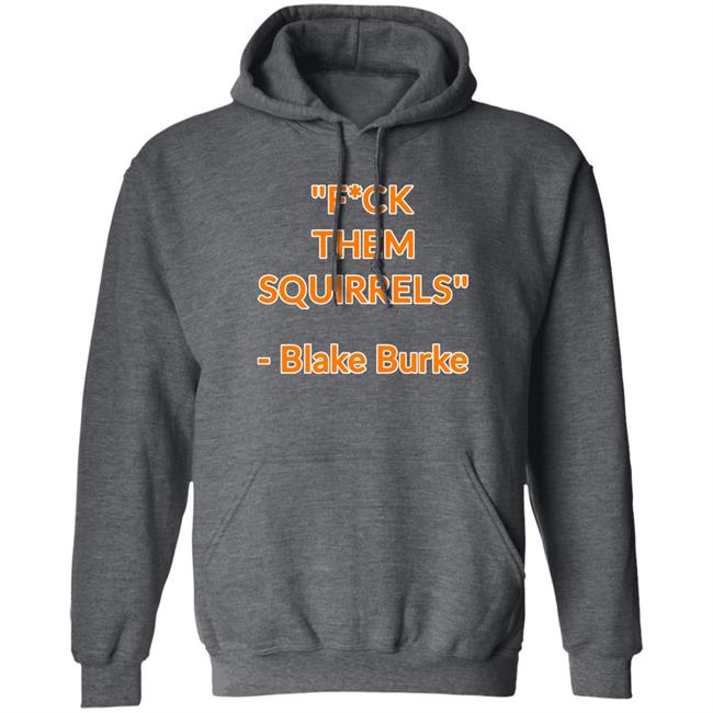 Fuck Them Squirrels Shirt Blake Burke Tennessee Volunteers Baseball