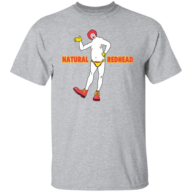 Shirts That Go Hard Natural Redhead Shirt Shirts That Go Hard Natural Redhead Shirt