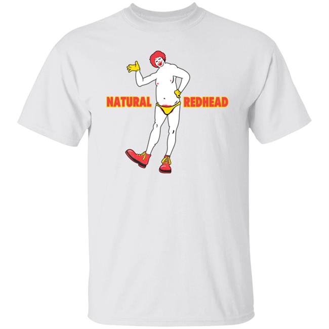 Shirts That Go Hard Natural Redhead Shirt Shirts That Go Hard Natural Redhead Shirt