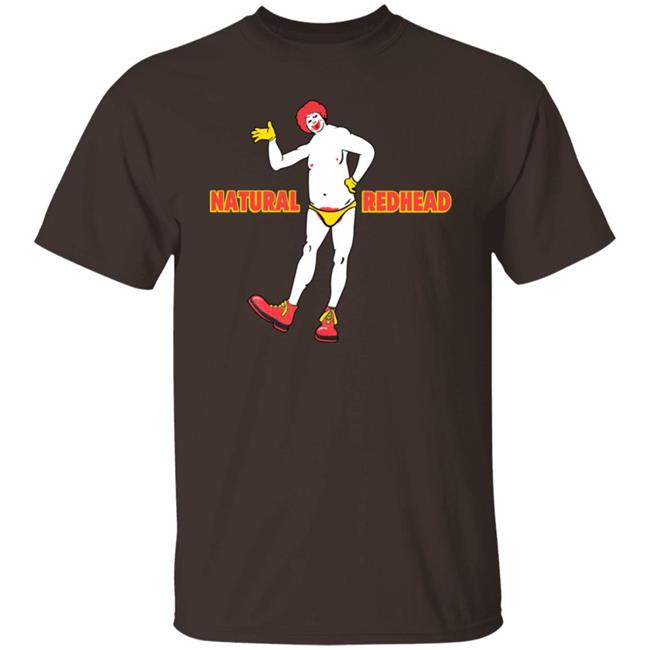 Shirts That Go Hard Natural Redhead Shirt Shirts That Go Hard Natural Redhead Shirt