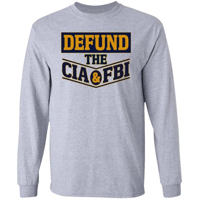 Cassady Campbell Defund The Cia And Fbi Shirt