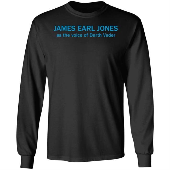 Star Wars Stuff James Earl Jones As The Voice Of Darth Vader Shirt