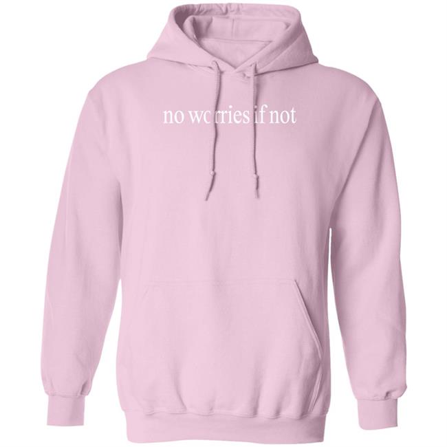 Kelin Carolynz No Worries If Not Shirt