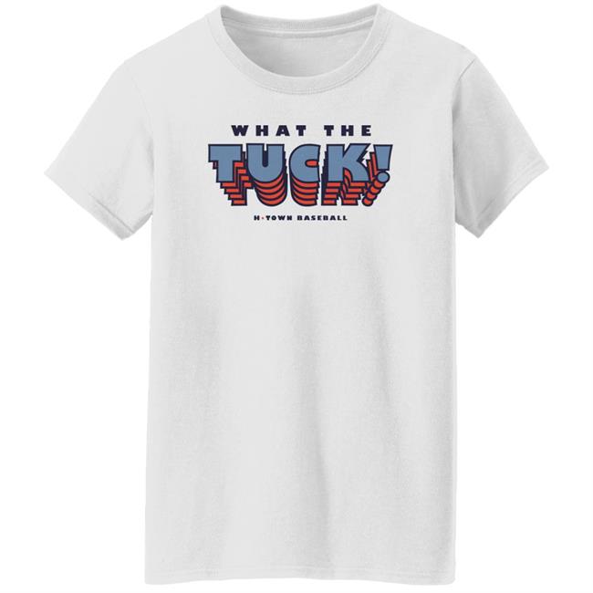 Aledmys Diaz What The Tuck H-Town Baseball Shirt Runninggameclothing Store