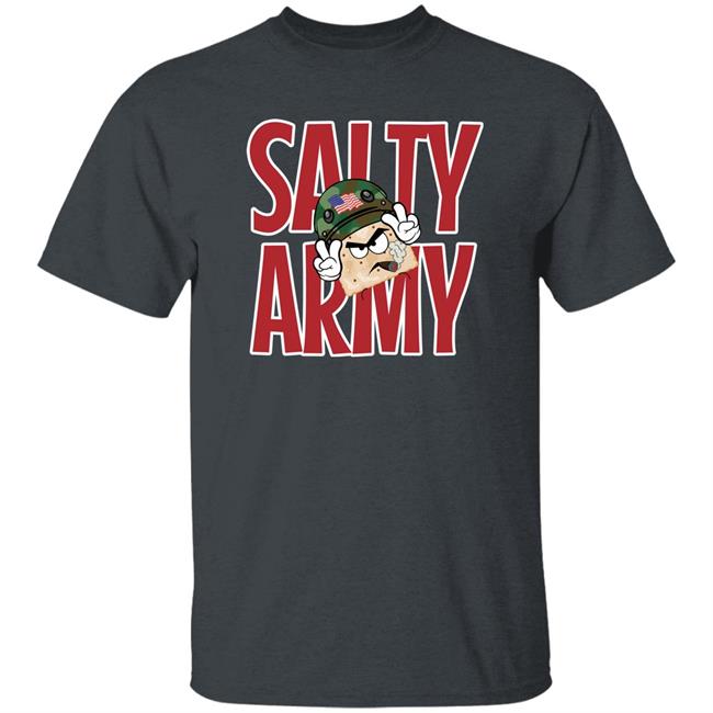 Big Salty Army Shirt Salt Must Flow Store Salty Cracker