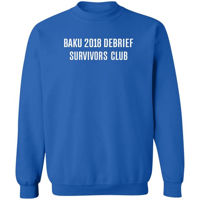 Baku 2018 Debrief Survivors Club Shirt EM11 - #FormulaFrauds