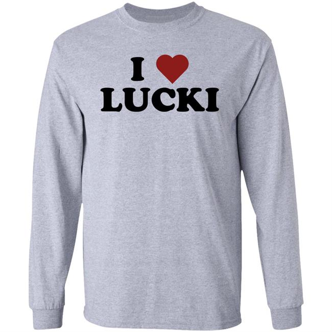 I Love Lucki Shirt Ammoiv I Love Lucki Shirt