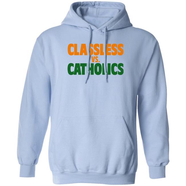 Tom Hart Volshop Classless Vs Catholics Shirt Austin B