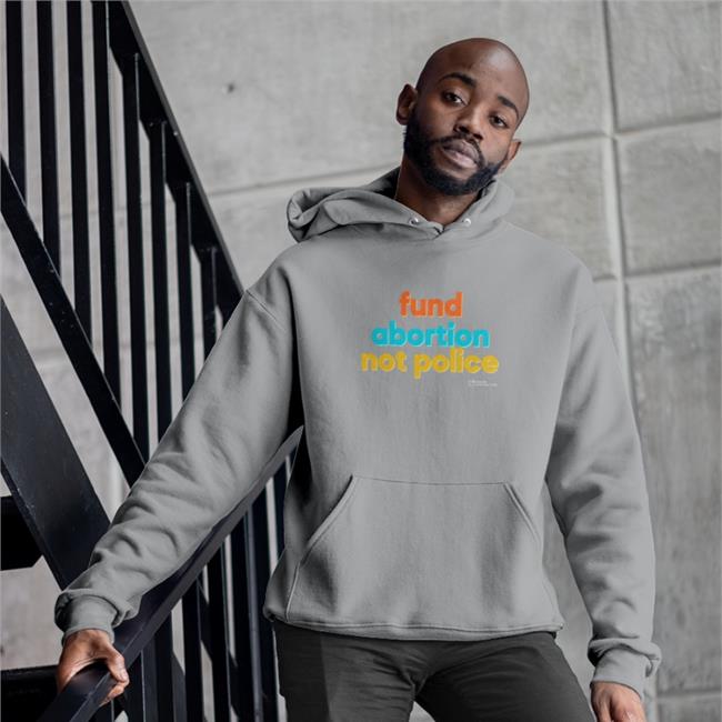 Legallylove Fund Abortion Not Police Shirt Chris Love