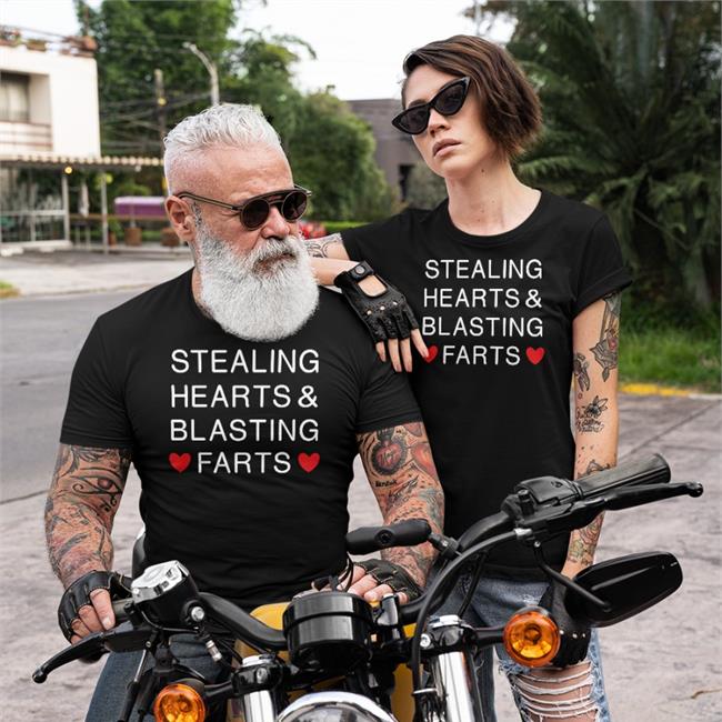 Shirtsthtgohard Stealing Hearts And Blasting Farts Tee