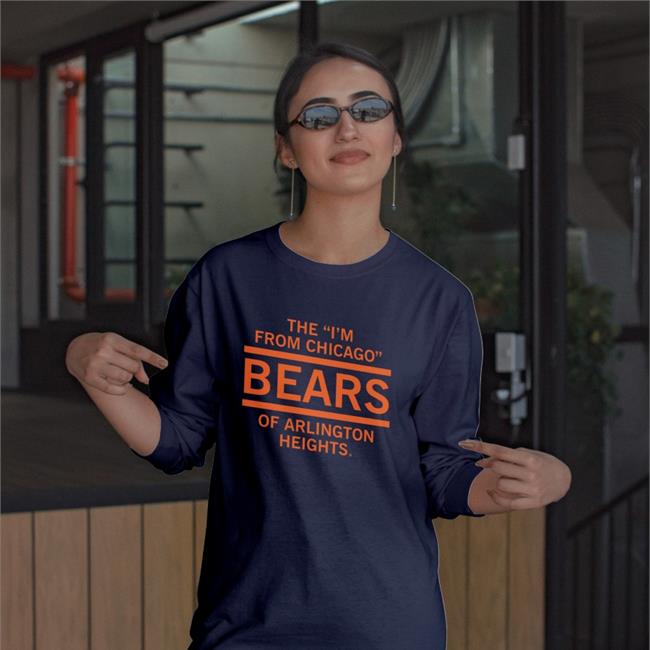 Dan Woike Raygunsite Merch The I'm From Chicago Bears Of Arlington Heights Shirt
