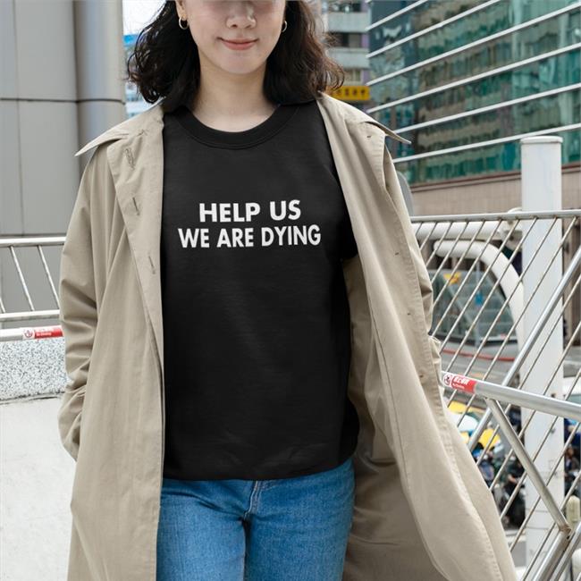 Puerto Rico San Juan Help Us We Are Dying Shirt