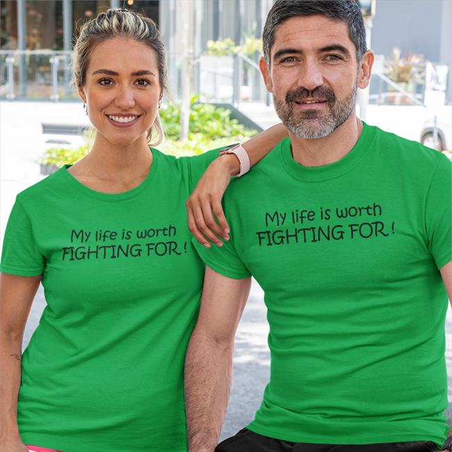 Teamneyland My Life Is Worth Fighting For Shirt Therealdill1983