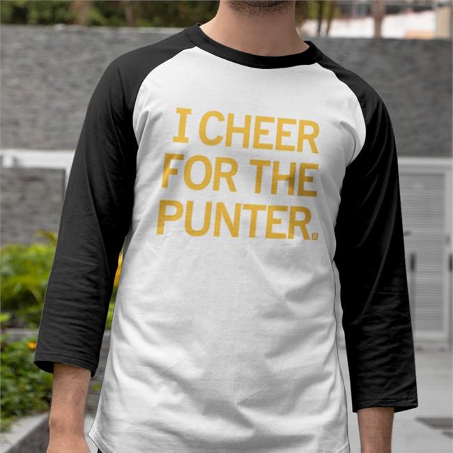 I Cheer For The Punter Shirts