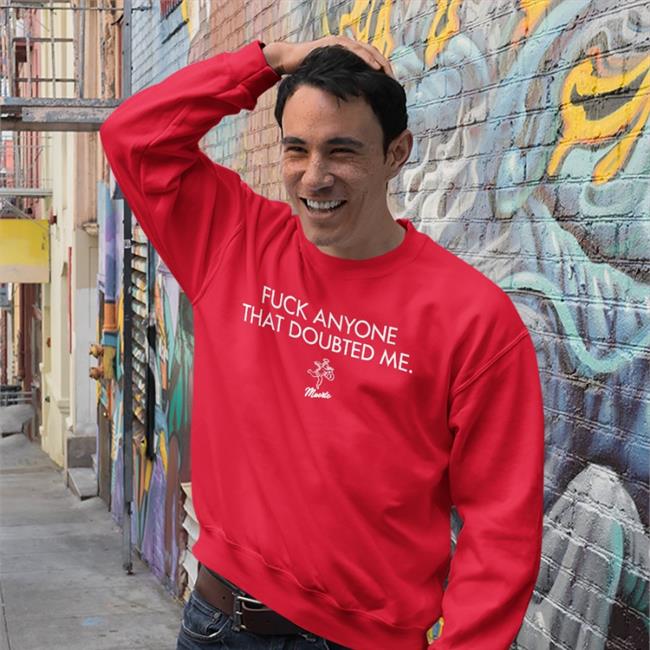 Hustle Daily Muerte Fuck Anyone That Doubted Me Shirt John Franklin-Myers