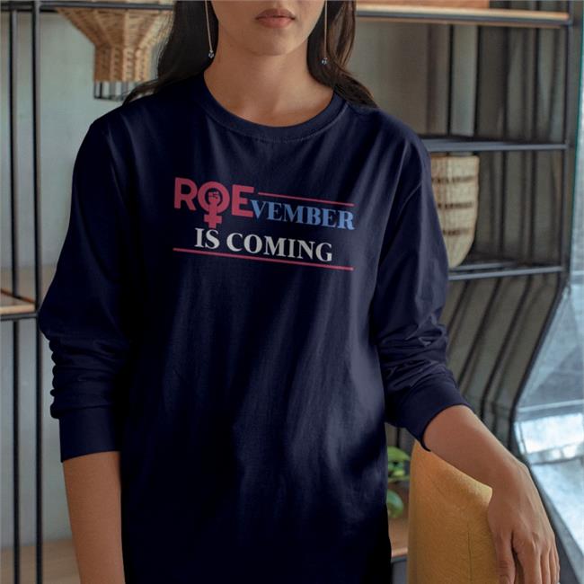 Roevember Is Coming T Shirt