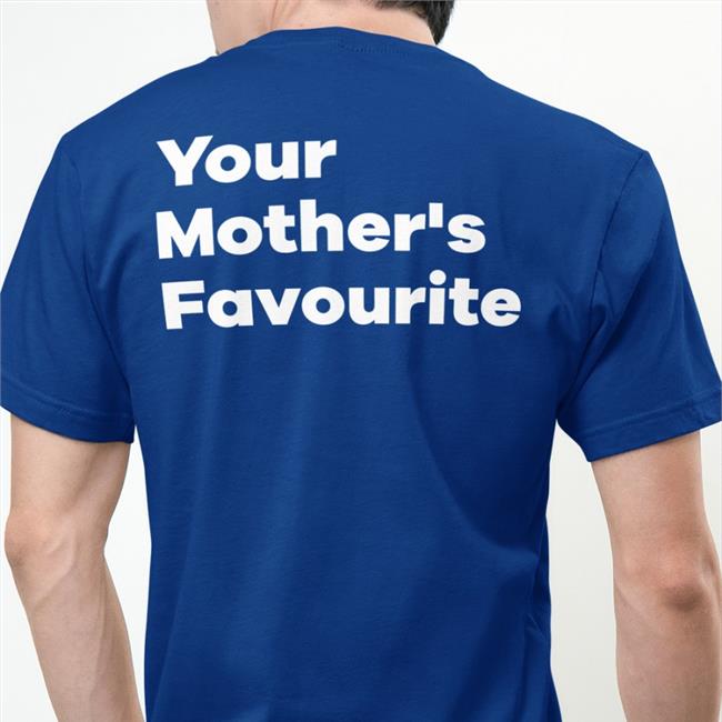 Black Your Mother's Favourite Shirt KehangatanAl
