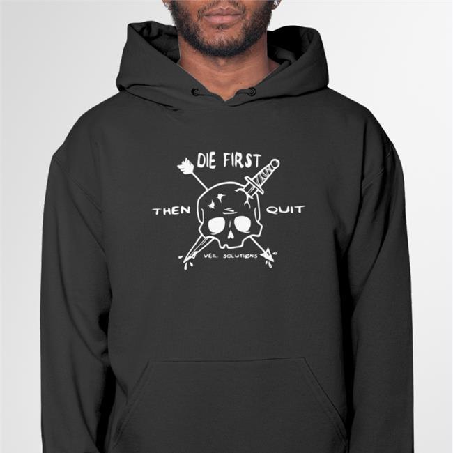 Die First Then Quit Skull Knife Shirt