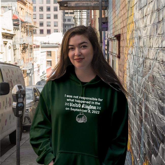 I Was Not Responsible For What Happened In The United Kingdom On September 8 2022 Shirt