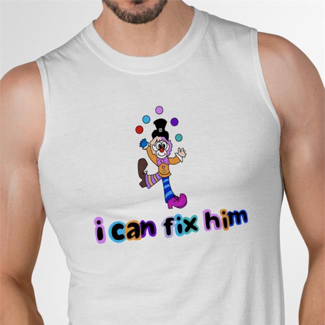 I Can Fix Him Sweatshirt