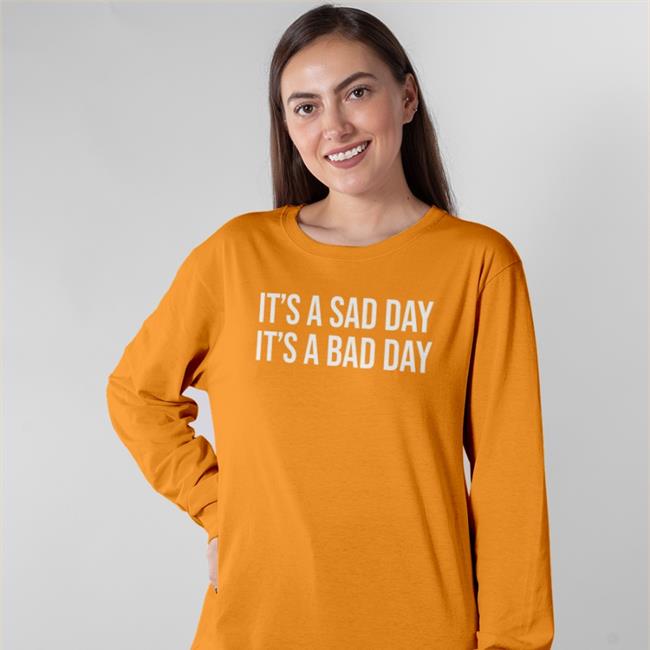Barstoolsports Store It's A Sad Day It's A Bad Day T Shirts