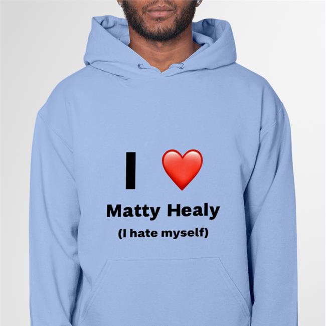 I Love Matty Healy I Hate Myself T Shirt White