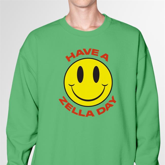 Have A Zella Day Smiley Face Shirt