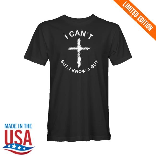 Crowder Shop Merch Store I Know A Guy Funny Shirt