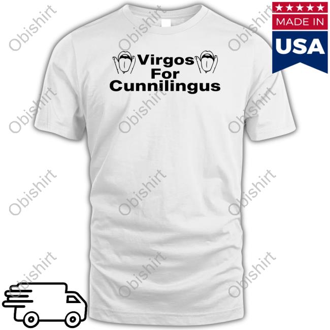 Shirts That Go Hard Virgos For Cunnilingus Hoodie Shirtsthtgohard