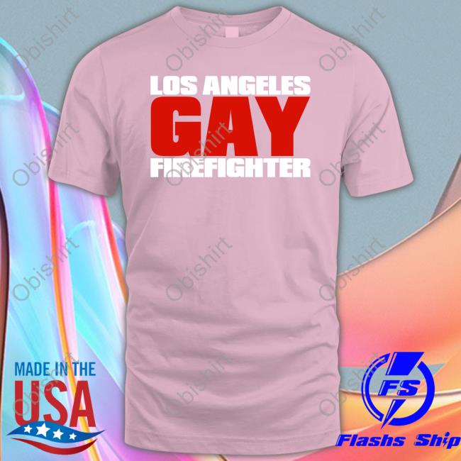 Los Angeles Gay Firefighter Tee Shirt