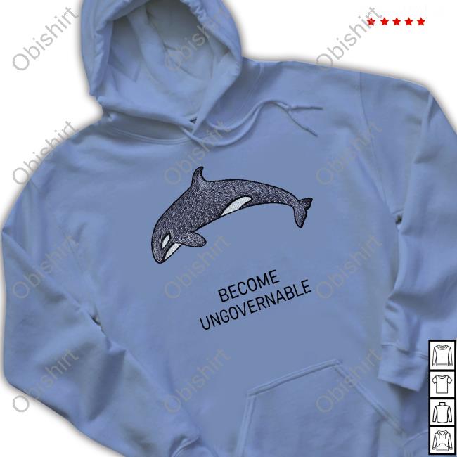 Shark Become Ungovernable T-Shirt, Hoodie, Tank Top, Sweater And Long Sleeve T-Shirt