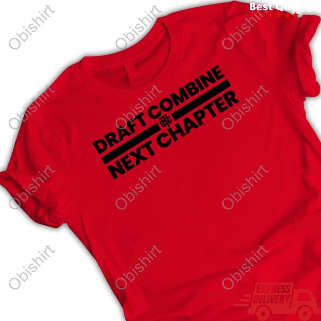 Draft Combine Next Chapter T Shirt Shopthenextchapter Store Draft Combine Season 10