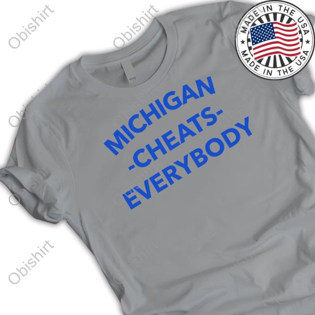 Michigan Cheats Everybody Long Sleeve Tee