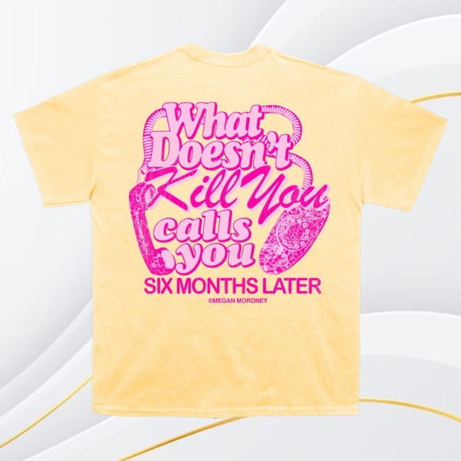 Trending Megan Moroney Merch 6 Months Later Long Sleeve Shirt