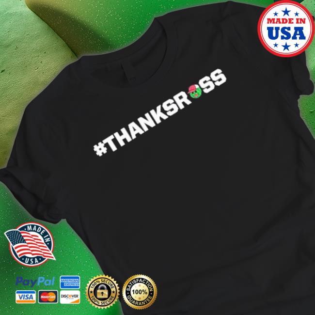 Trackhouse Ross Chastain Thanks Ross Shirt