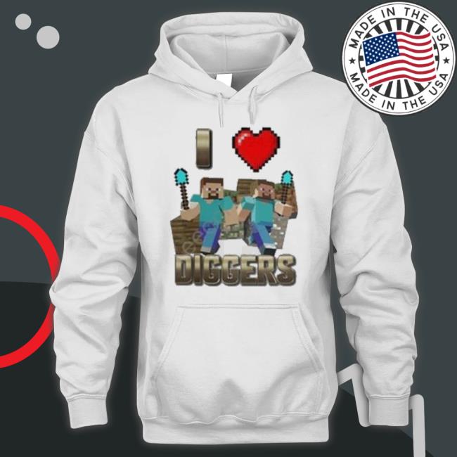 I Love Diggers Shirt