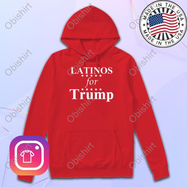 Latinos For Trump Tee Shirt Trumplatinos24