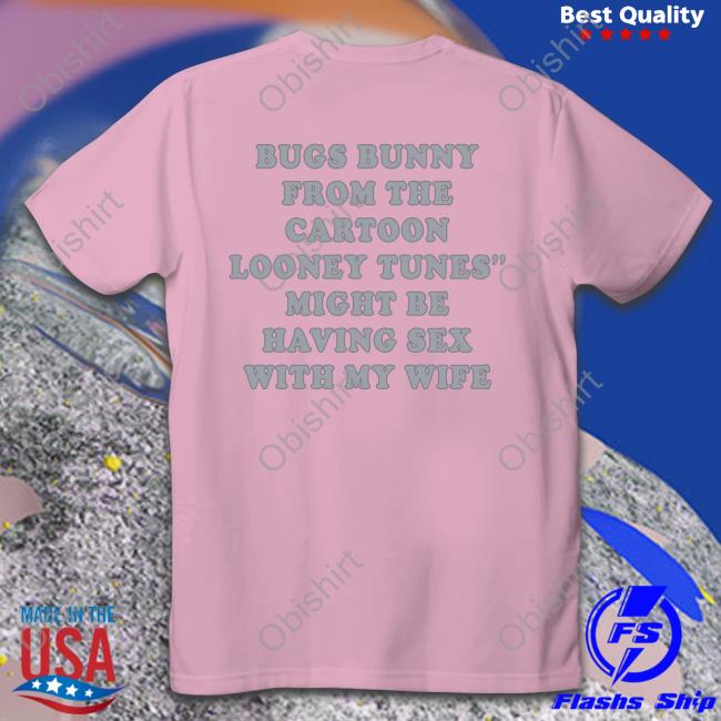 Might Be Having Sex With My Wife Shirt