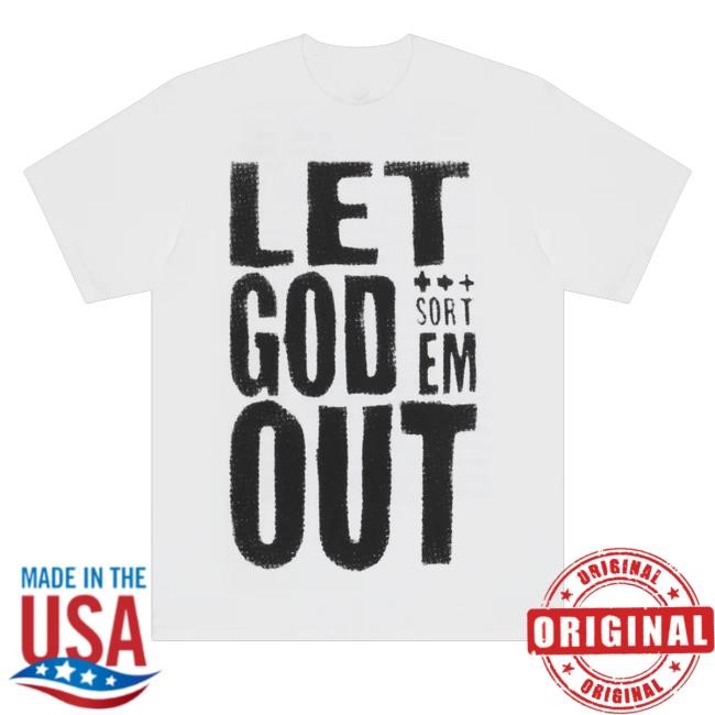 Let God Sort Em Out Tour Shirt
