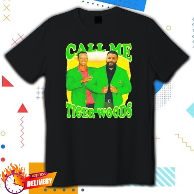 Call Me Tiger Woods Dj Khaled Sweatshirt