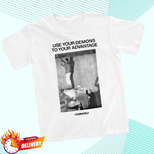 Otherworld Pod Merch Store Use Your Demons t-shirt, hoodie, tank top, sweater and long sleeve t-shirt
