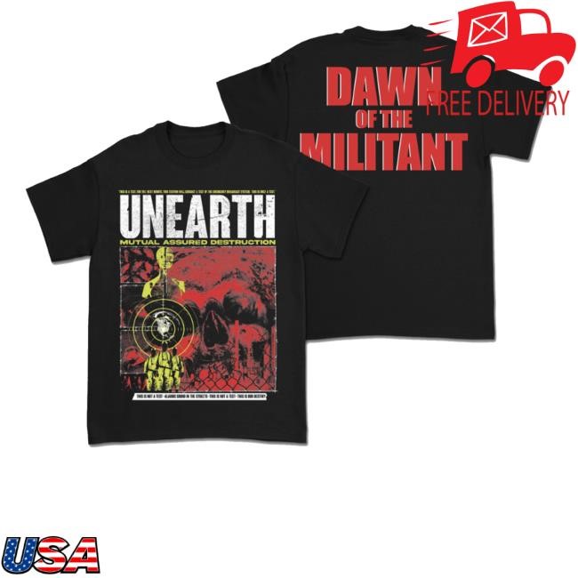 Unearthofficial Merch Store Dawn Of The Militant Hoodie Dawn Of The Militant Shirts