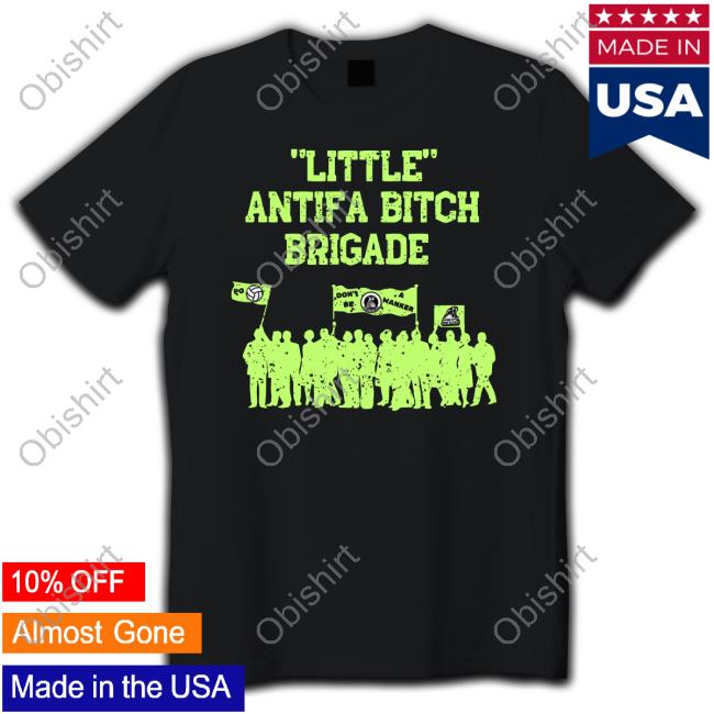 Olive And York Shop Little Antifa Bitch Brigade Charity Shirts
