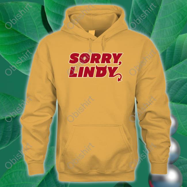 Breakingt Merch Sorry Lindy Hoodie Sweatshirt