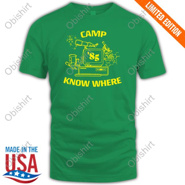 Camp Know Where Shirt